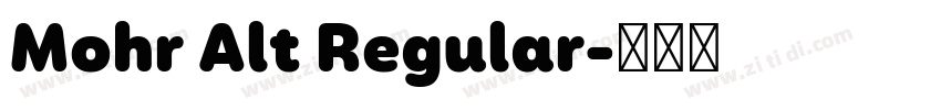 Mohr Alt Regular字体转换 Mohr Alt Regular字体转换